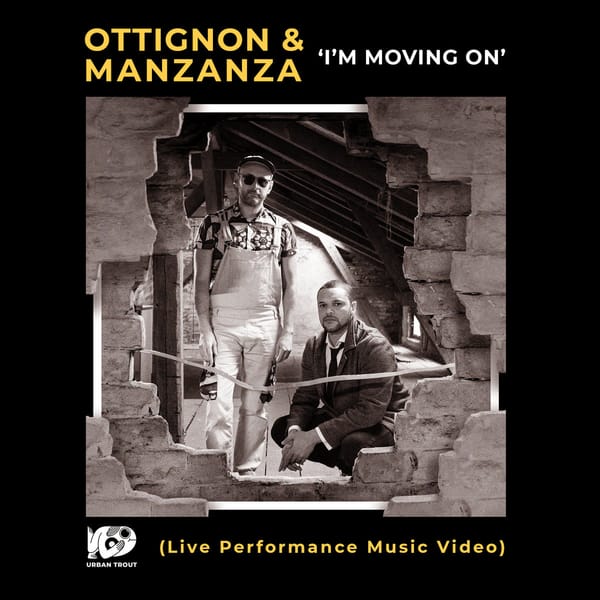 Ottignon & Manzanza – I'm Moving On
