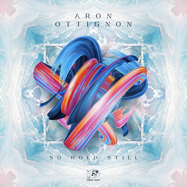 Aron Ottignon – So Hold Still